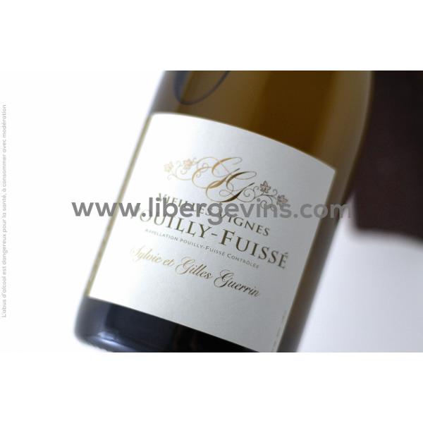 DOMAINE GILLES GUERRIN - POUILLY-FUISSE AOP - VIEILLES VIGNES 2019